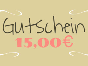 Geschenkgutschein im Wert von 15 Euro